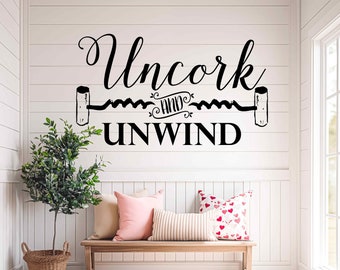 Wine Wall Decals | Uncork and Unwind, Wine Decal, Wine Lover Gift, Wall Decor Wine vinyl wall decal words, Wine Wall Art, Wine Bar Decor