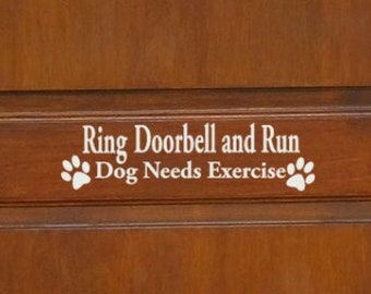 Beware of Dog Vinyl Decal Sign for Door, Ring Doorbell and Run Dog Needs Exercise, No Soliciting Sticker, Funny Front Door Decals, Pet Owner