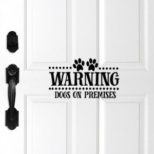 Warning Dogs on Premises Vinyl Decal,Beware of Dog sign, Dog Decal for Door, Dog gate Sign, Decal For Glass, Beware of Dog Sticker Paw Print