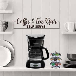 Coffee and Tea Bar Vinyl Decal, Coffee Sign, Self Serve Vinyl Decal, Kitchen Wall Decal, Hostess, Breakfast Bar Decor, Coffee Nook, B & B