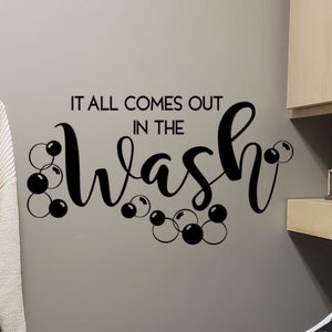 Laundry Room Decals It all comes out in the Wash vinyl decal, Laundry Decoration, Laundry room decal, Laundry Room Sticker, Sud Bubbles immagine 3