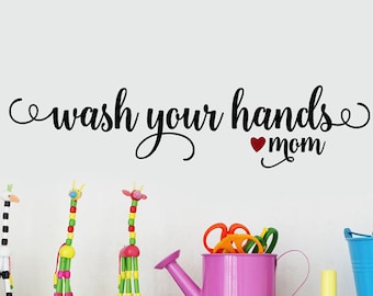 Kids Bathroom Sign, Wash Your Hands Vinyl Decal, Wash Your Hands Bathroom Decal, Wash your hands Love Mom decal,wash your hands sign,Sticker
