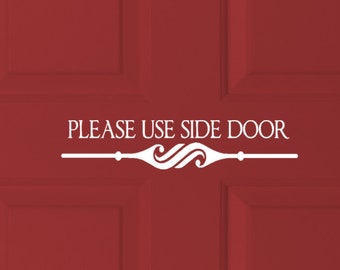 Use Side Door Vinyl Decal, Directional Sign (3x12)