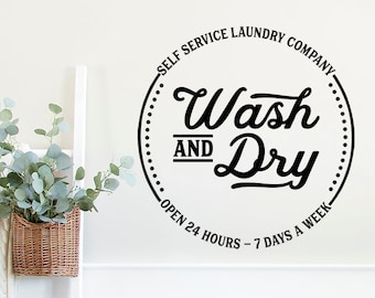 Self Serve Laundry Wash and Dry Laundry Room Vinyl Wall Decal, Round Laundry Decal, Washer Dryer Decal, Modern Farmhouse Wall Decor Doors