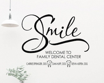 Custom Dentist Office wall Decal, Welcome Office Sign, Smile Sticker, Reception Entry