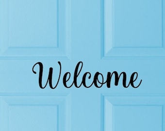 Welcome Vinyl Decal, Front Door Decal, Door Decor, Entry Sign, Office business decals, Teachers classroom door decal, Sign lettering