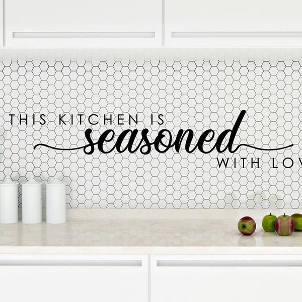 Kitchen Decor, This Kitchen is Seasoned with Love, Kitchen Decal, Kitchen Wall Decal, Kitchen Vinyl Decal, Farmhouse Kitchen Decor, Mom Gift