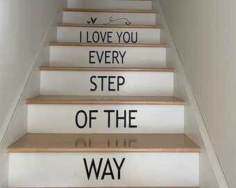 I Love You Every Step Of The Way vinyl decal, Stair Step riser Decal, Affirmation decal, valentines day decor, Physical therapy office decor
