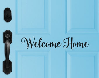 Front Door Welcome home Decal, Welcome decals, Home decal, Welcome Home Wall Decal, Welcome sign, Welcome Sticker for door, Glass Door Decal