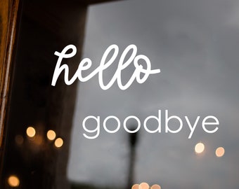 Hello and Goodbye Vinyl Decal Word Sticker Set, Hello Door Decal, Goodbye Sticker, Glass Decals, Wall Decal Word lettering, Entry and Exit