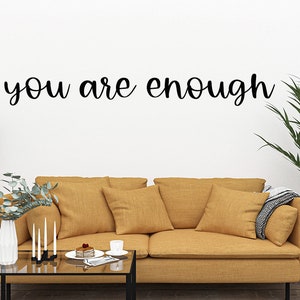 Affirmation Decal, You are enough vinyl decal, Mirror Affirmation Decal, Door Decal, car window sticker, Classroom wall decal, Bathroom Word image 1