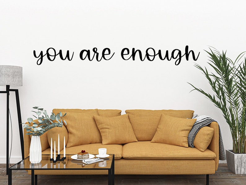 Affirmation Decal, You are enough vinyl decal, Mirror Affirmation Decal, Door Decal, car window sticker, Classroom wall decal, Bathroom Word image 1