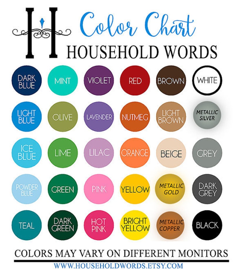 May include: Color chart with 20 different color swatches, each with a name. The colors include dark blue, mint, violet, red, brown, white, light blue, olive, lavender, nutmeg, light brown, metallic silver, ice blue, lime, lilac, orange, beige, grey, powder blue, green, pink, yellow, metallic gold, dark grey, teal, dark green, hot pink, bright yellow, metallic copper, and black. The text "Colors may vary on different monitors" and "www.householdwords.etsy.com" are at the bottom of the chart.