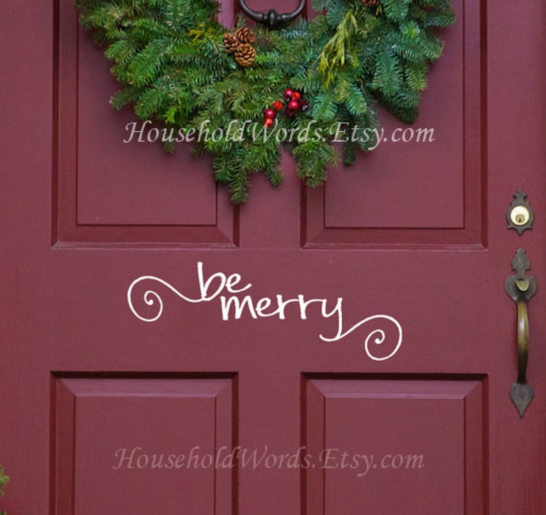 Be Merry Vinyl Decal Door Decals Christmas Vinyl Decals image 0