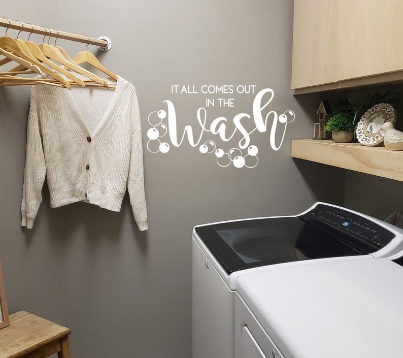 Laundry Room Decals It all comes out in the Wash vinyl decal, Laundry Decoration, Laundry room decal, Laundry Room Sticker, Sud Bubbles immagine 1