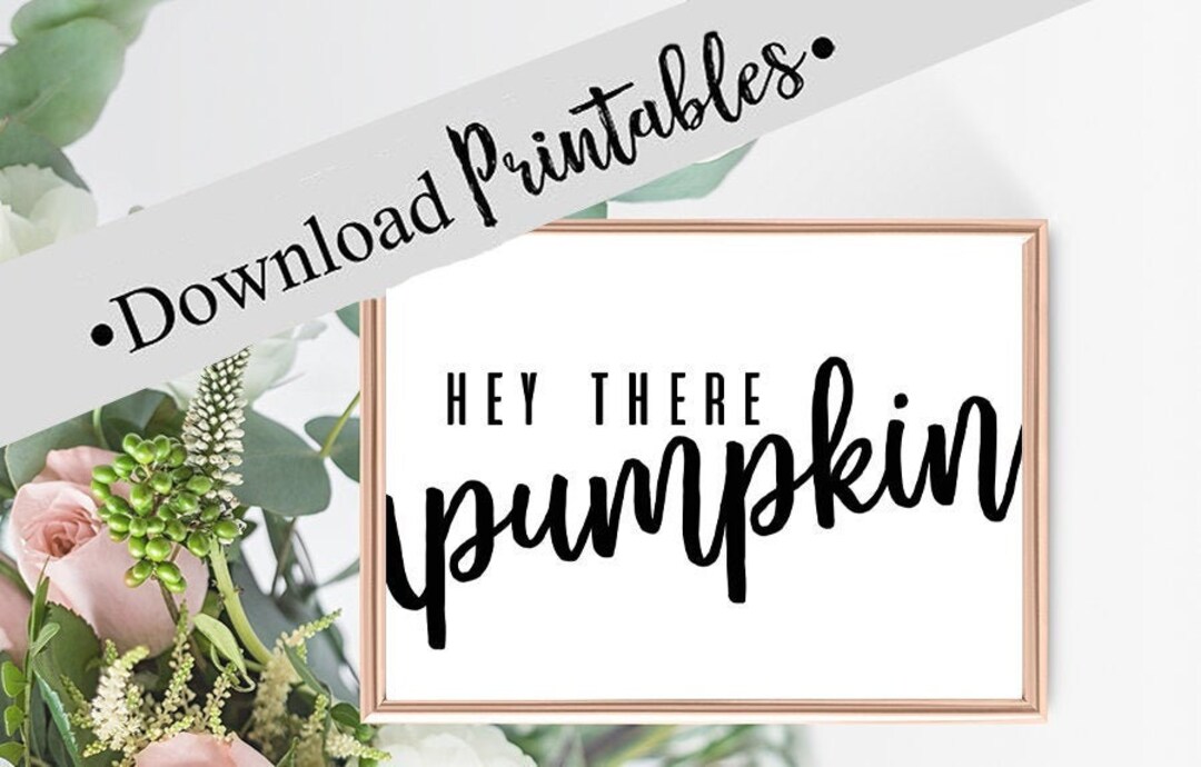 Hay There Fall Hey There Pumpkin, Fall Printable Sign (digital Download) - Etsy