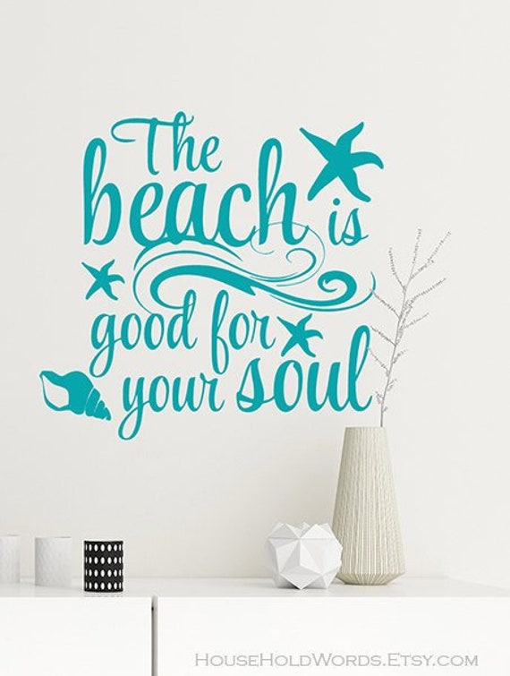 Beach Home Decor the Beach is Good for Your Soul Wall Quotes Etsy