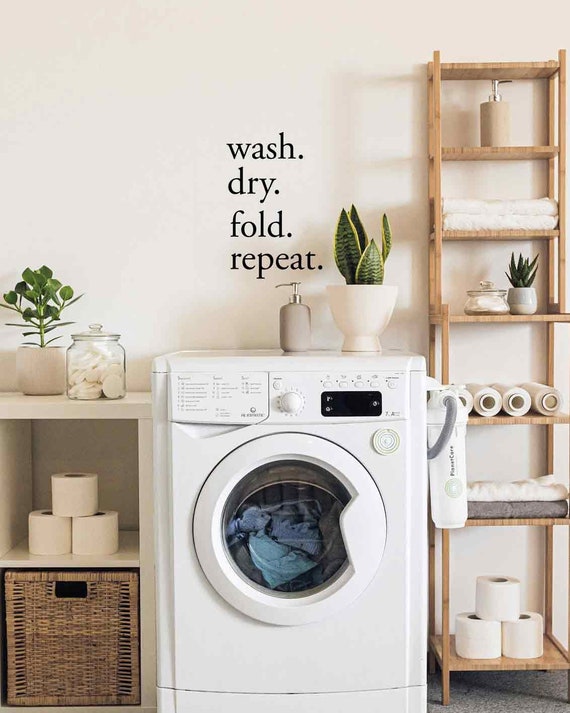 Laundry Room Vinyl Wall Decal, Wash Dry Fold Repeat, Modern Minimalist Decor, Laundy Sign