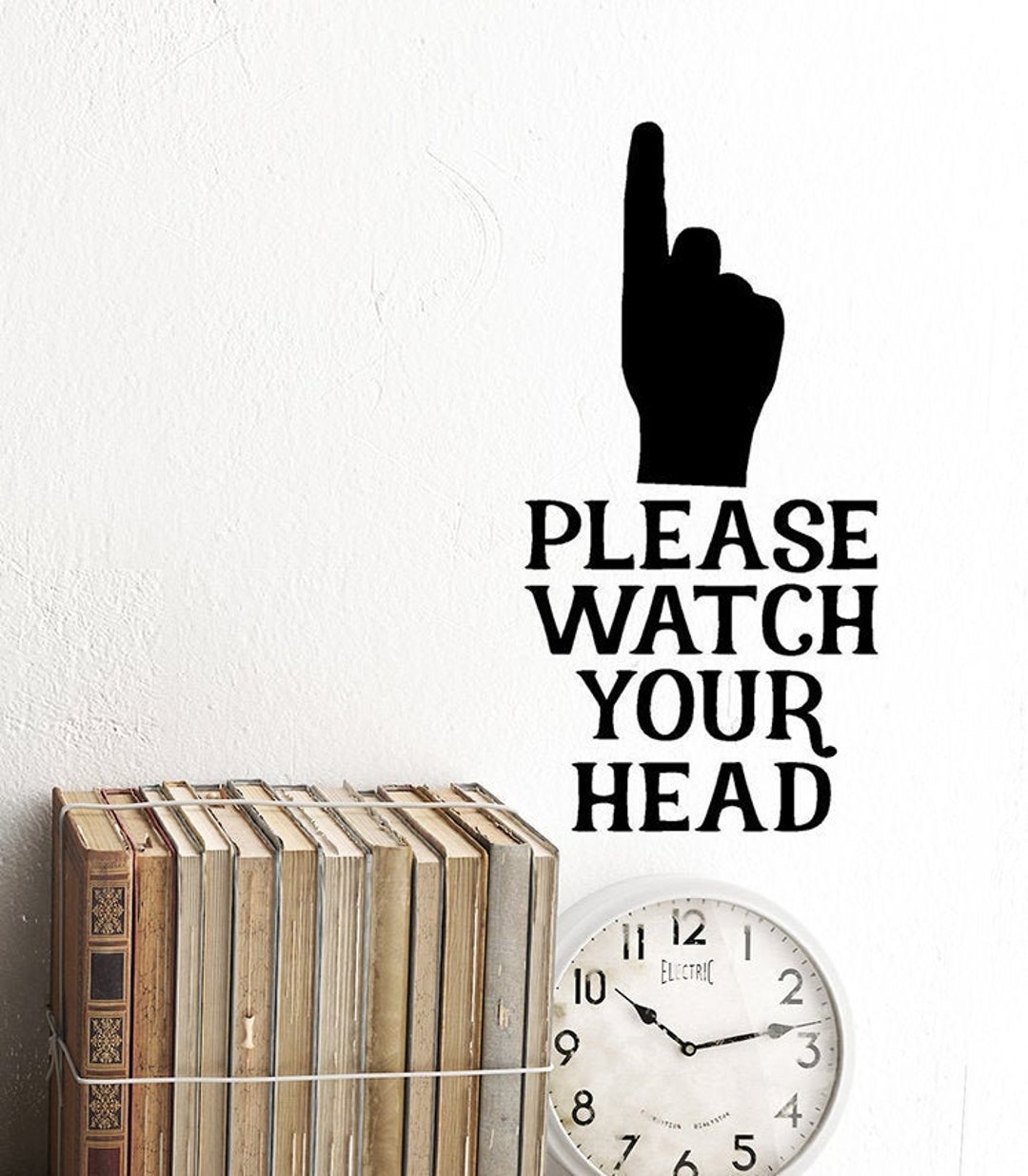 Please Watch Your Head Vinyl Decal, Office Wall Decal, Pointing up