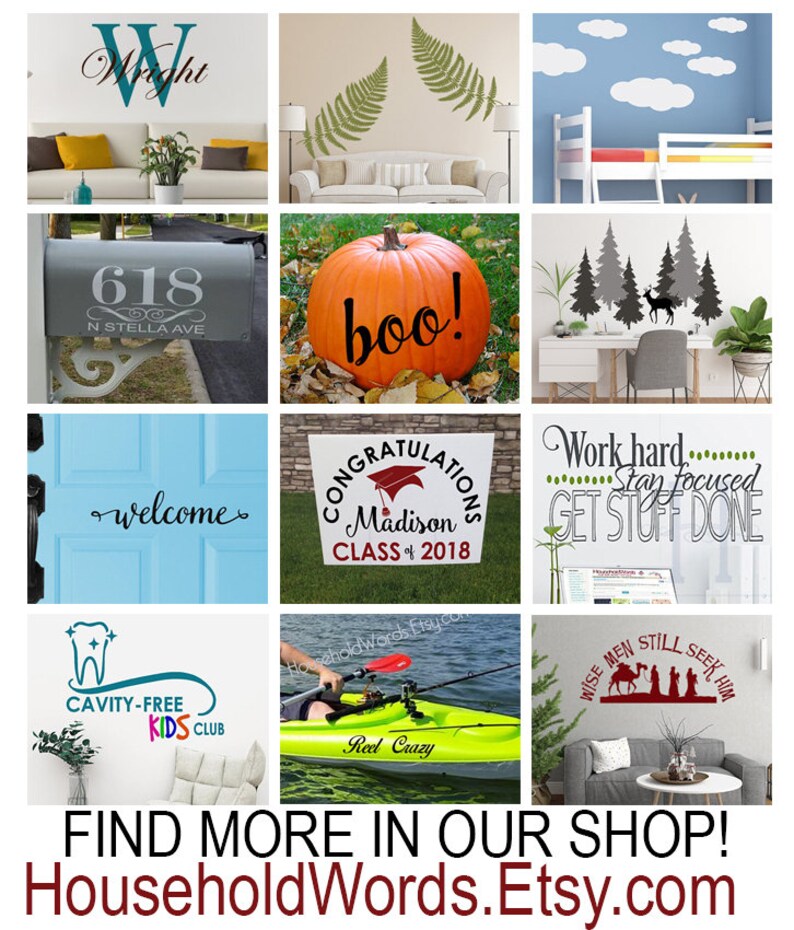 May include: A collage of images showcasing various vinyl decal designs for home decor. The designs include a welcome sign, a graduation sign, a pumpkin with the word "boo!" on it, a forest scene, a dental sign, a fishing sign, a nativity scene, and a house number sign.