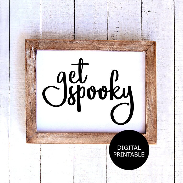 Get Spooky Halloween Sign, Farmhouse Fall Decor (digital Download) - Etsy