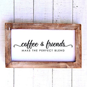 Coffee Bar Vinyl Decal, Coffee Bar Decor, Coffee and Friends Make the Perfect Blend,Coffee Sign, Coffee and Friends, Farmhouse Kitchen Decor image 3