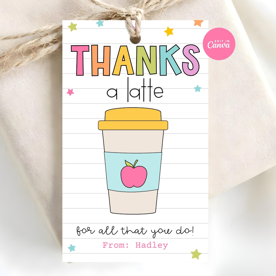 Thanks a Latte Teacher Gift Tag Template | Printable + Editable Canva ...