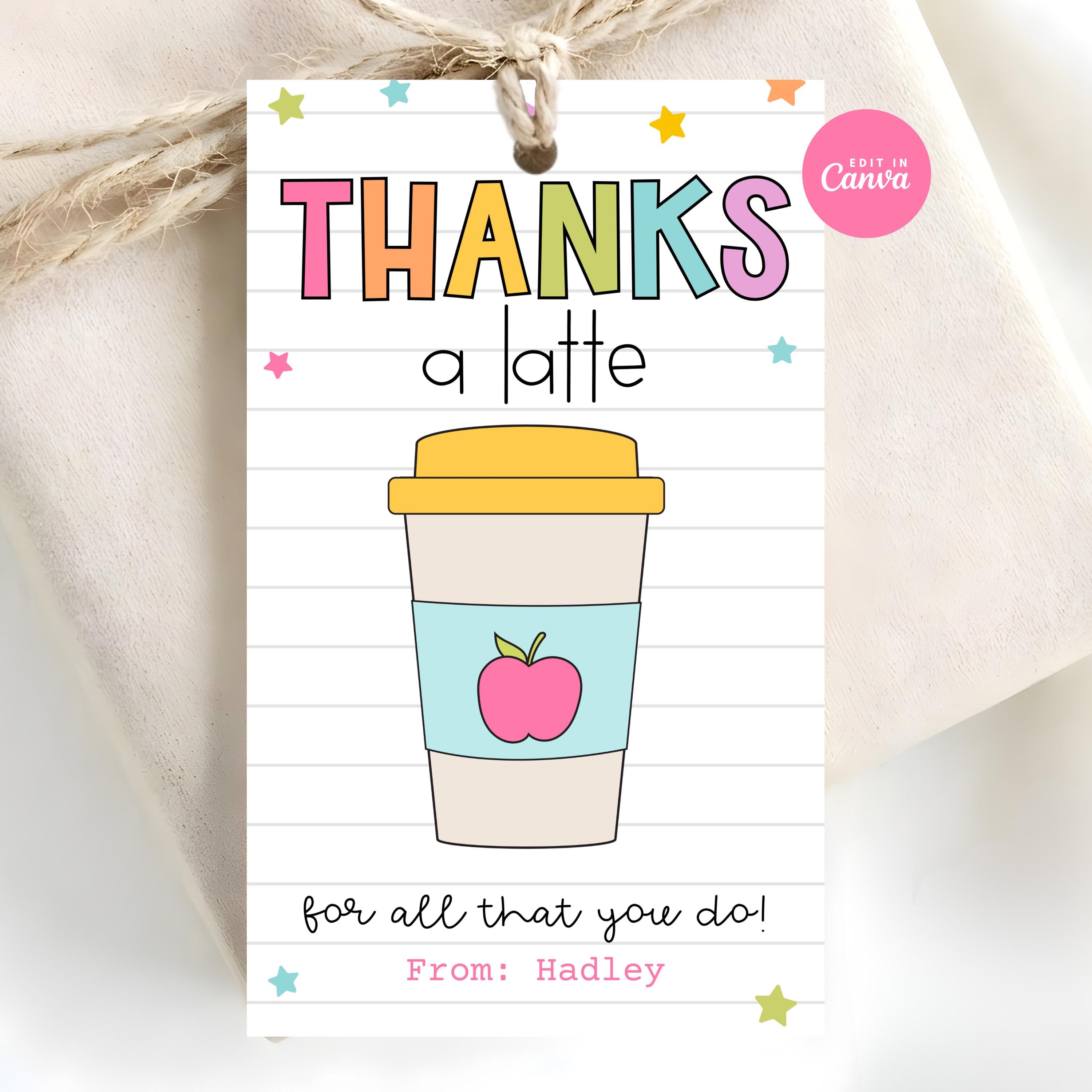 Thanks a Latte Teacher Gift Tag Template | Printable + Editable Canva ...