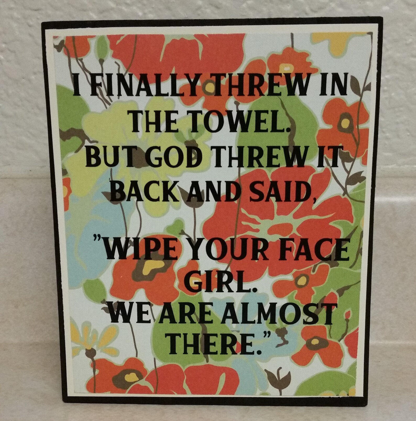 Finally Threw In the Towel Vinyl Quote Wood Block Sign Etsy