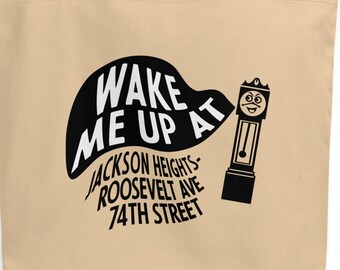 Subway Bags- NYC- Wake me up at Jackson Heights/Roosevelt Av/74th Street