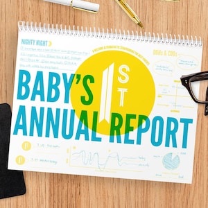 Baby's First Annual Report: An Undated 13-Month Calendar A fun and easy alternative to journaling to keep track of that 1st year image 1