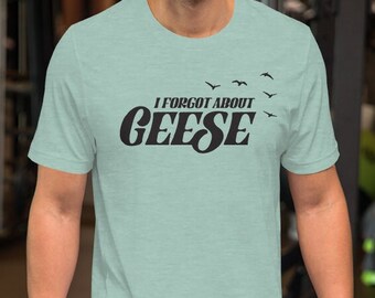 I Forgot About Geese