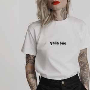Yalla Bye Minimalist T-Shirt // arabic shirt arab women arabic quote eid gift ramadan gift