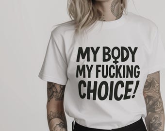 Mein Körper Meine Wahl Weißes T-Shirt: Pro-Choice-Frauenrechte-Shirt