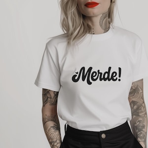 Merde! Minimalist T-Shirt: French Quote Shirt
