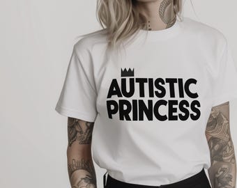 Camiseta blanca Princesa Autista: Camiseta para mujer en el espectro autista