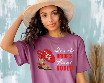 Bride's Last Rodeo Shirt: Western Bachelorette Party Tee