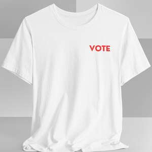 Vote tshirt, 2024 Election Shirt, Voter Tee Shirt, Voting shirt, Politics Shirt, Election day Shirt, Vote Shirt for Women Men, Vote Gift tee