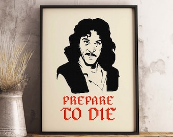 Patrón de punto de cruz 'Prepárate para morir' de Íñigo Montoya / Retrato de la princesa prometida
