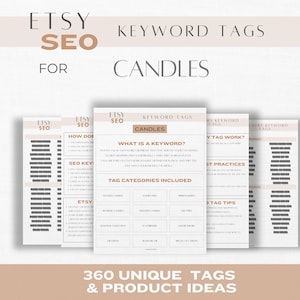 May include: An Etsy SEO guide for candles, featuring multiple pages with text and diagrams. The title includes "Etsy SEO" and "Keyword Tags for Candles." The guide promises 360 unique tags and product ideas, with a neutral color palette.