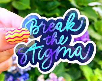 Brisez la stigmatisation autocollant | Décalcomanie de sensibilisation à la santé mentale Waterpeoof, autocollant en vinyle de prévention du suicide, décalcomanie inspirante pour ordinateur portable prendre soin de soi