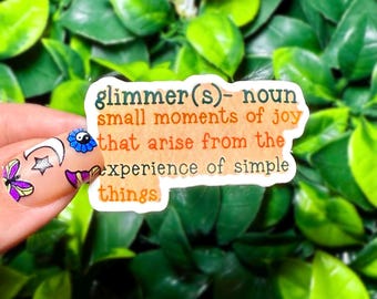 Glimmer Definition Sticker | Positive Mental Health Quote Vinyl Decal, Joyful Self-Care Sticker for Laptop, Water Bottle & Journals