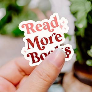 Read More Books Sticker | Aesthetic Book Lover Vinyl Decal | Bookish Gift for Readers | Motivational Self-Development BookTok Trend Sticker