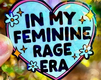 Pegatina feminista • Vinilo "En mi era de furia femenina" • Divertida pegatina de empoderamiento, estética feminista de moda para portátil, botella de agua, diario