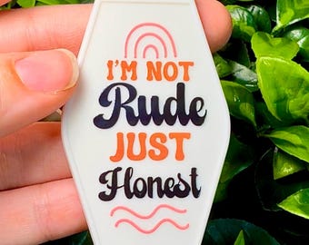 Funny Sarcastic Quote Keychain: Retro Motel Style Acrylic Keyring