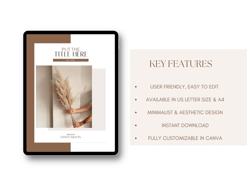 May include: A digital download template for a minimalist and aesthetic design. The template features a brown and white color scheme and a photo of a dried pampas grass. The text "PUT THE TITLE HERE" is at the top of the template. The text "DESIGN BY OUVIA WILSON" is at the bottom of the template. The template is available in US Letter size and A4.