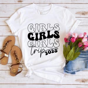 Girls Trip 2025 Shirt, Bachelorette Party Tee, Girls Weekend Shirt, Funny Vacation Shirt, Matching Trip T-Shirts, Summer Group Shirts