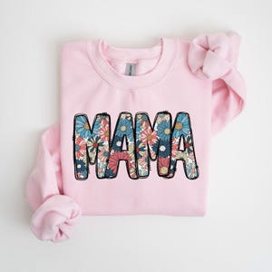 Floral Mama Shirt, Mother&#39;s Day Gift, Mom Sweatshirt, Mom Life Shirt, Mom Tshirt, Mother&#39;s Day Shirt, Gift For Mom, Best Mom Ever T Shirt