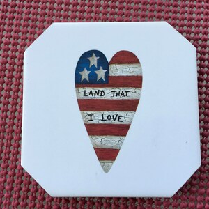 Ceramic Coaster America flag  Heart Land That I  l Love  Saying   4 1/4 by 4 1/.4