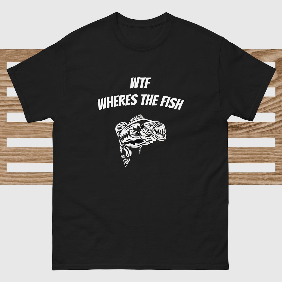 Funny Fishing Tee Shirt - Etsy